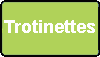 Trotinettes
